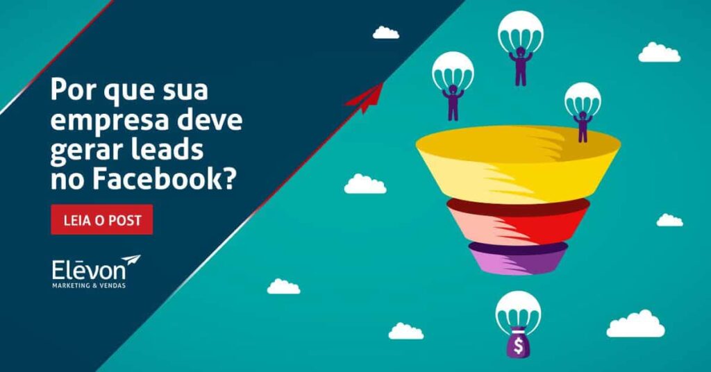 Por-que-sua-empresa-deve-gerar-leads-no-Facebook