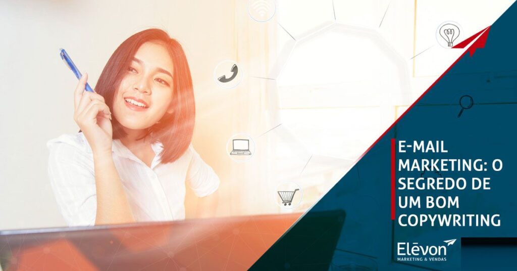 e-mail marketing: o segredo de um bom copywriting e-mail marketing: o segredo de um bom copywriting