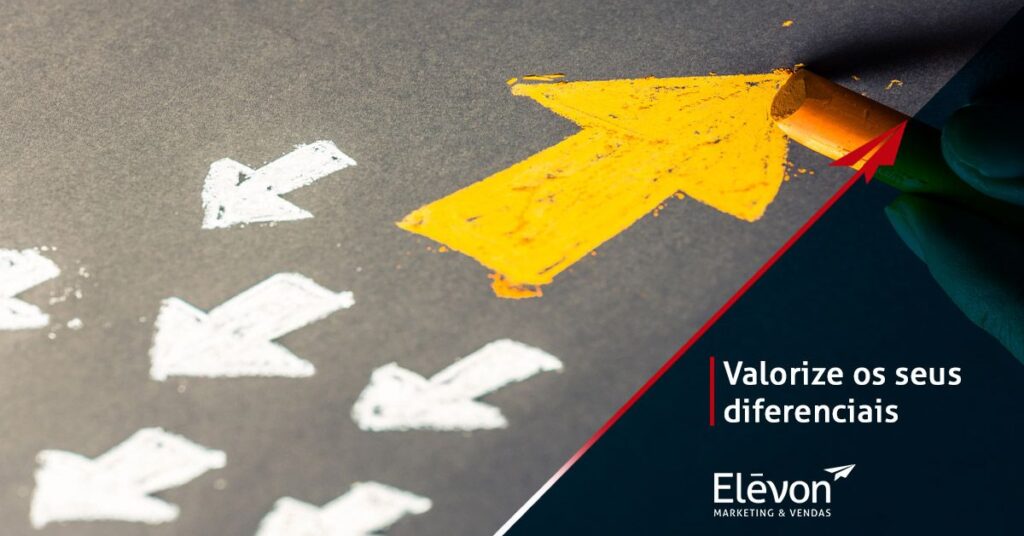 Valorize seus diferenciais