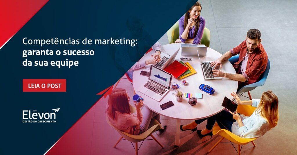 Competências de marketing garanta o sucesso da sua equipe