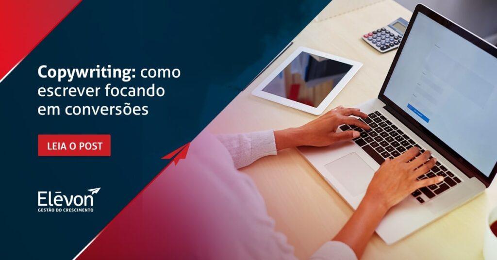 Copywriting como escrever focado em conversões