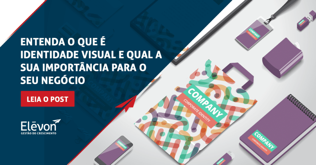 Entenda o que é identidade visual e a importância dela para seu negócio
