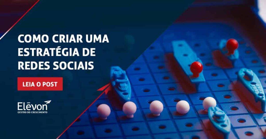 Como criar uma estratégia de Redes Sociais