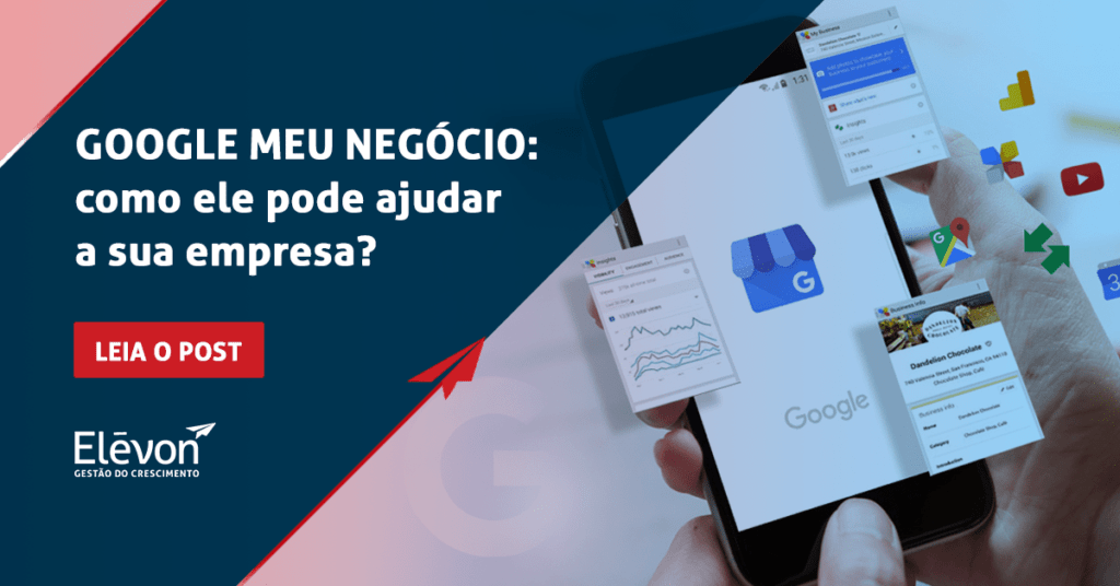 Google Meu Negócio: como ele pode ajudar a sua sua empresa?