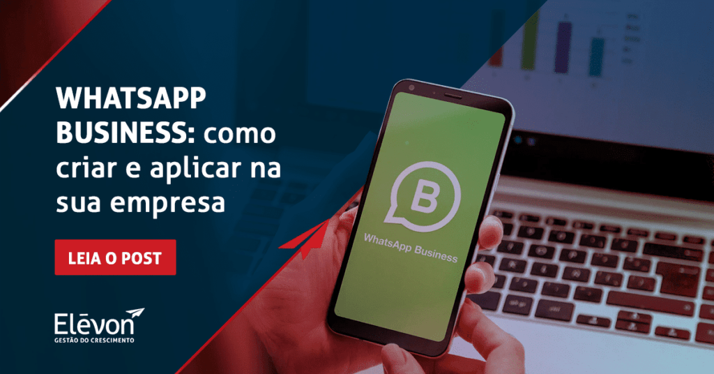 WhatsApp Business como criar e aplicar na sua empresa